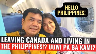 LEAVING CANADA AND LIVING IN THE PHILIPPINES | LEAVING CANADA VLOG | CANADA TO PHILIPPINES VLOG