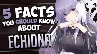 ECHIDNA FACTS - RE:ZERO