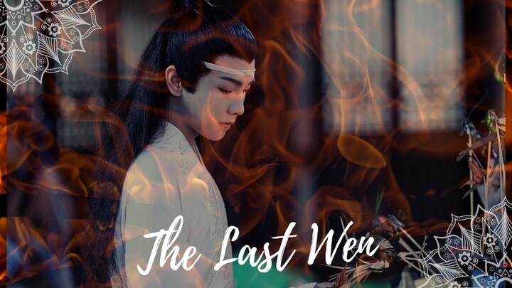 The Untamed- Lan Sizhui- The Last Wen (FMV)