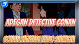 Detective Conan | Adegan Conan Menjadi Kudo Shinichi_3