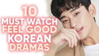 10 Feel Good Korean Dramas That'll Motivate You To Overcome Your Struggles! [Ft HappySqueak]