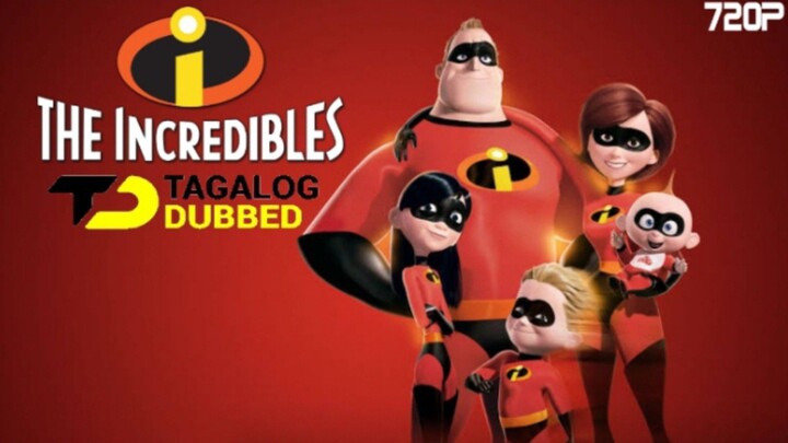 The Incredibles - Tagalog Dubbed • | Re edit Version | • HD Video