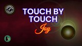 Touch By Touch (Karaoke) - Joy