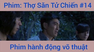 Phim Hành Động Thợ Săn Tử Chiến #14