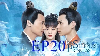 The Sleepless Princess [Chinese Drama] in Urdu Hindi Dubbed EP20