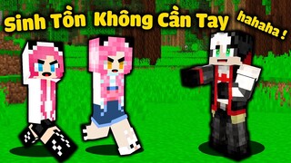 REDHOOD THỬ THÁCH MỀU SINH TỒN SIÊU KHÓ KHÔNG CÓ TAY TRONG MINECRAFT*MỀU SINH TỒN KHÔNG CẦN TAY