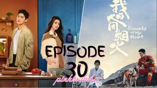 Fireworks Of My Heart EP.30 ENG SUB