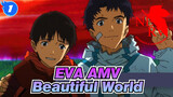 [EVA AMV] Beautiful World / To All EVA Fans_1