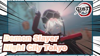 Demon Slayer|[MMD]Night City Tokyo（Douma）