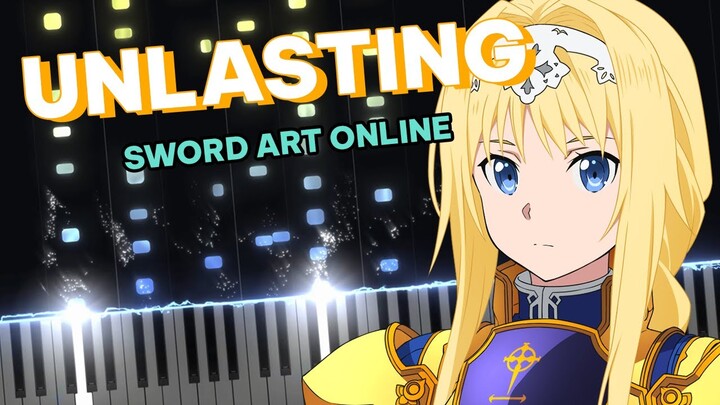 Unlasting - Sword Art Online Alicization: War of Underworld ED [Piano Tutorial] | PianoPrinceOfAnime