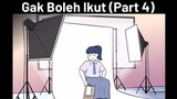 STUDY TOUR #5 - Gak Boleh Ikut (Part 4)