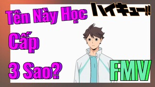 [Haikyu!!] FMV | Tên Này Học Cấp 3 Sao?