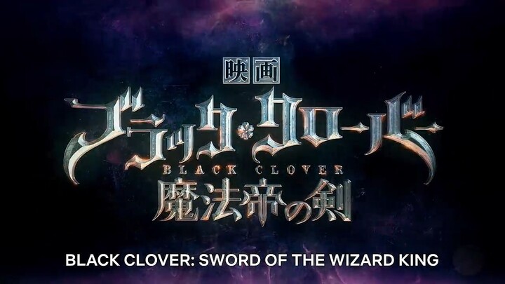 Black Clover_ Sword of the Wizard King _ Watch full movie :Link ln Description