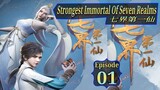 Eps 01 | Strongest Immortal of Seven Realms 七界第一仙 Sub Indo