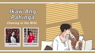 Ikaw Ang Pahinga (Ayradel ft. Kyle Antang) | Inspired by Chasing in the Wild by 4reuminct