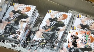 Đi Mua Và Review Haikyuu Tập 45 Kèm Poster 40 x 60cm - Chàng Khổng Lồ Tí Hon