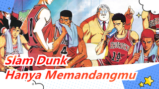 Slam Dunk|【Cover】Hanya Memandangmu