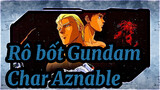 Rô bốt Gundam|[SAD]Các anh hùng đã mất, xin tiễn biệt...-Char Aznable hướng đến cái Kết