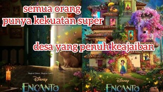 Desa Ajaib seluruh penduduknya punya kekuatan super|| Alur cerita || Sinopsis Film Encanto