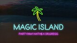 Magic Island - PartyInMyAnth$ x Dr.Gregg(IslandBoy$)(Official Audio)(prod. by AMPROD)