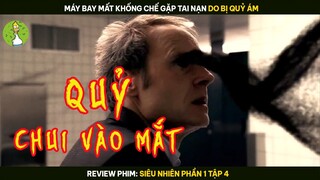 [Review Phim] Máy Bay Mất Khống Chế Gặp Tai Nạn Do Bị Qủy Ám