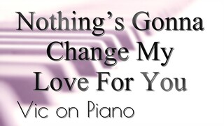 Nothing's Gonna Change My Love For You (George Benson)