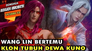 KECERDASAN WANG LIN DI TANAH DEWA KUNO TINGKAT 3 - RENEGADE IMMORTAL EPISODE 33 - WANG LIN TERBARU