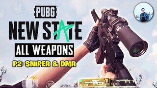 TẤT TẦN TẬT KHO VŨ KHÍ PUBG NEW STATE PHẦN 2 | SNIPER &amp; DMR | Nam Art