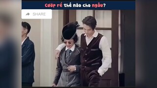 Cướp rể sao cho ngầu 😂