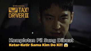 Komplotan Kim Do Yoon Dibuat Ketar-ketir Sama Lee Je Hoon!! 😱 | Taxi Driver 2 EP06