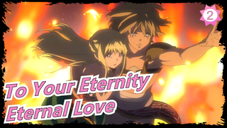 To Your Eternity|Unfinished Wishes, Eternal Love_2