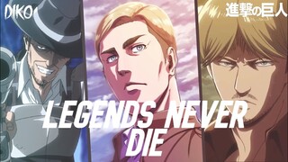 LEGENDS NEVER DIE | ERWIN , MIKE , KENNY - ATTACK ON TITAN [ AMV ]