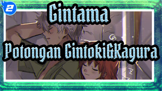 [Gintama] Potongan Gintoki&Kagura_C2