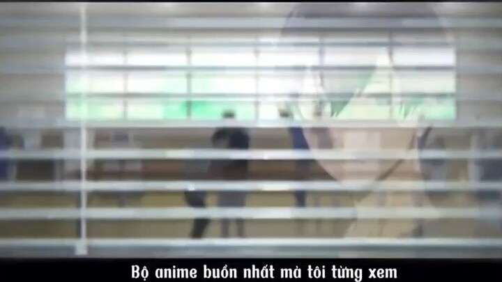 Bộ anime buồn nhất mà tôi từng xem #anime