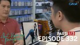 Abot Kamay Na Pangarap: Full Episode 332 (September 30, 2023) | Kayo po ba itong nasa video Doc?