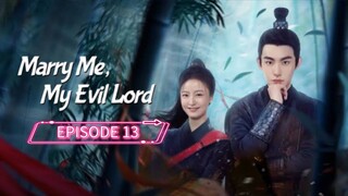 Marry Me, My Evil Lord [SUB-INDO] EPS 13