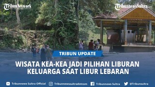 Wisata Kea-Kea Jadi Pilihan Liburan Keluarga, Lama Tak Terurus Kini Diserbu Warga saat Libur Lebaran