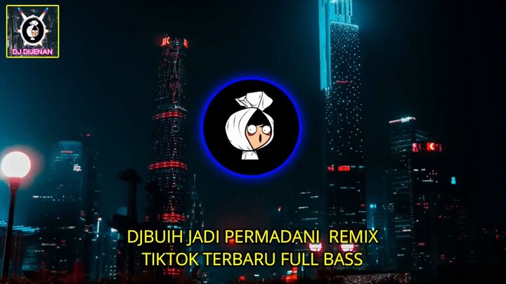 DJ BUIH JADI PERMADANI VIRAL TIKTOK