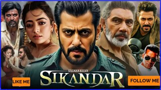 SIKANDAR Full Movie 2024 Salman Khan New Hindi Action Blockbuster Movie 2024 Rashmika Mandanna