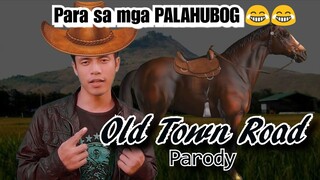 Hangtod Mahubog | Lil Nas X - Old Town Road Ft. Billy Cyrus (Parody) By Jhay-know [RVW]