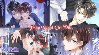 PHÁP NGOẠI CHI ĐỒ | Ngoài Vòng Pháp Luật ~ Trailer || truyện tranh đam mỹ | thu phục ngọt ngào