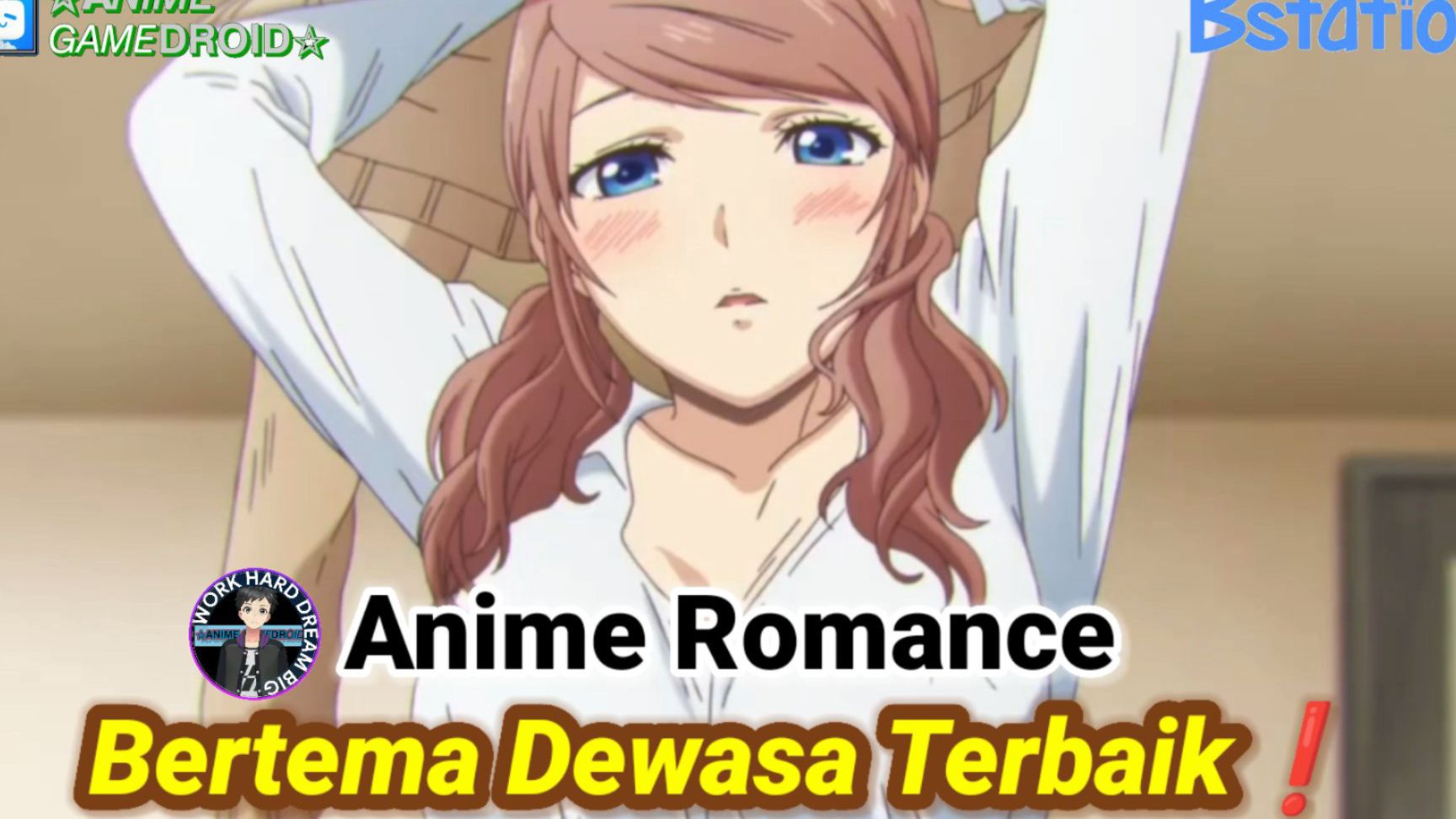 REKOMENDASI ANIME ROMANCE BERTEMA DEWASA TERBAIK | ANIME GAMEDROID -  Bstation