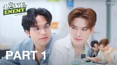 🇹🇭 LOVE 💖 ENEMY Part 1