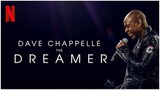 Dave Chappelle The Dreamer 2023