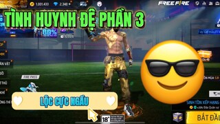 Tình Huynh Đệ ( Phần 3 )