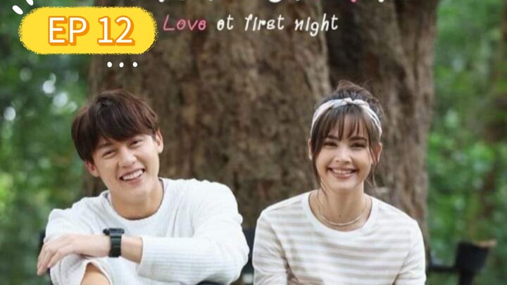 Love At First Night (Episode 12) Tagalog Dubbed