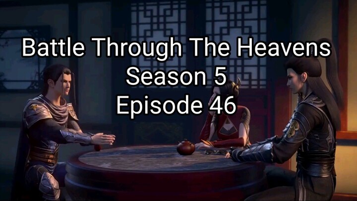 Battle Through The Heavens Season 5 Episode 46