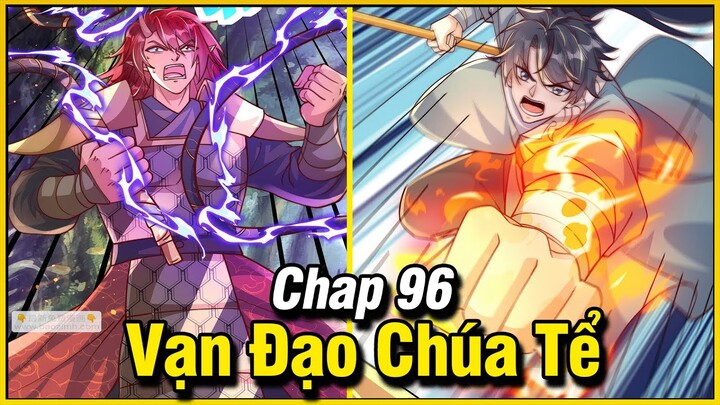 Vạn Đạo Chúa Tể Chap 96 | Review Phim Truyện Tranh Hay | Lệ Phi Vũ