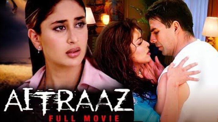 ऐतराज़ - Aitraaz Full Movie _ Akshay Kumar _ Priyanka Chopra _ Kareena Kapoor _ Bollywood Thriller