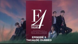 F4 Thailand Boys Over Flowers Episode 5 Tagalog Dubbed